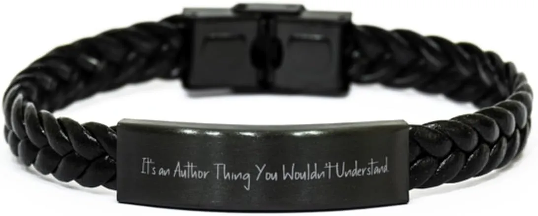 Special Author Gifts, It's an Author Thing You Wouldn't, Birthday Braided Leather Bracelet For Author from Team Leader, Leather bracelets for men, Leather bracelets for women, Handmade leather